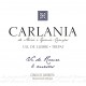Carlania negre 2010. DO Conca de Barberà 6 mesos de bóta, 50% ull de llebre 50% trepat